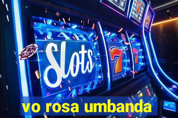 vo rosa umbanda